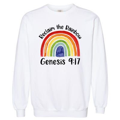 Reclaim The Rainbow Jesus Lover Christian Proverb Garment-Dyed Sweatshirt