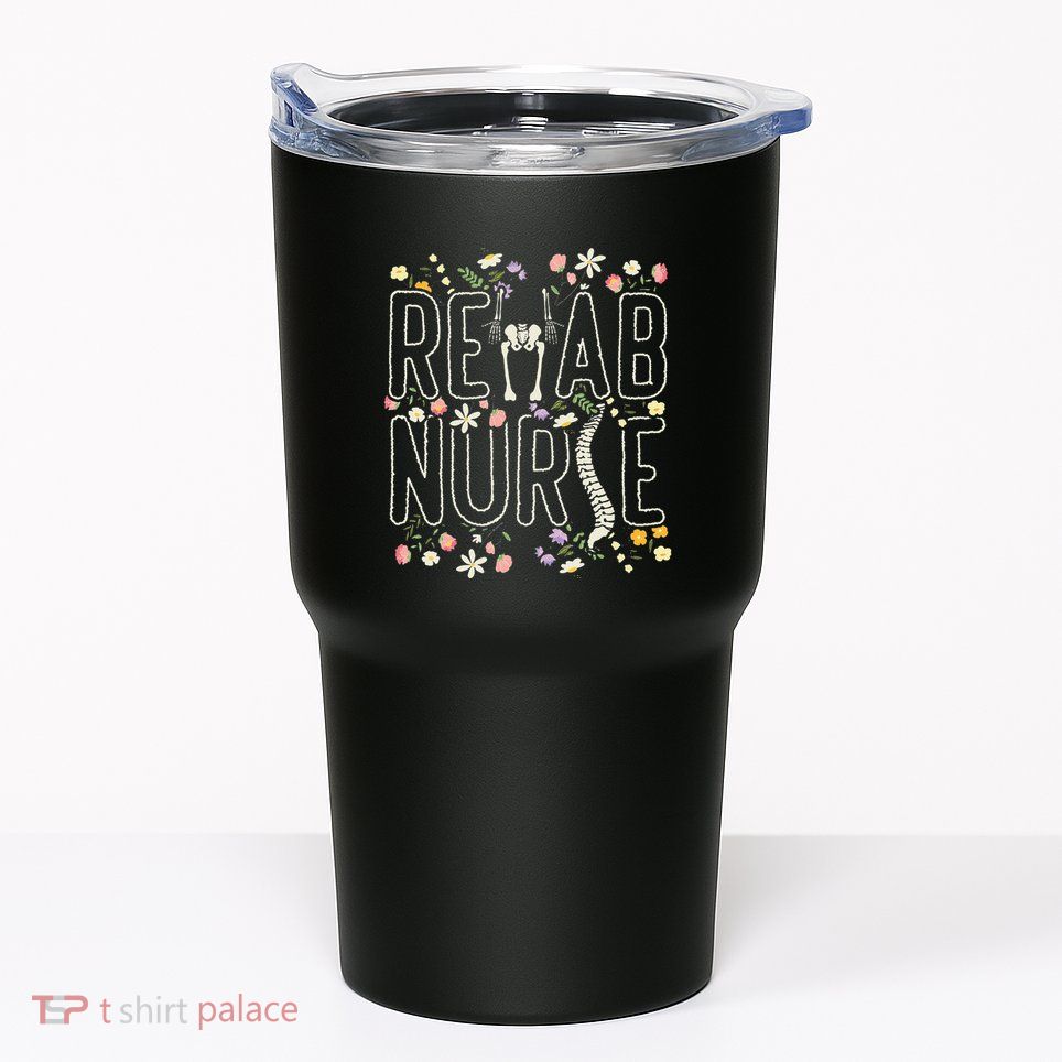Rehab Technician Rehab Nurse Tumbler