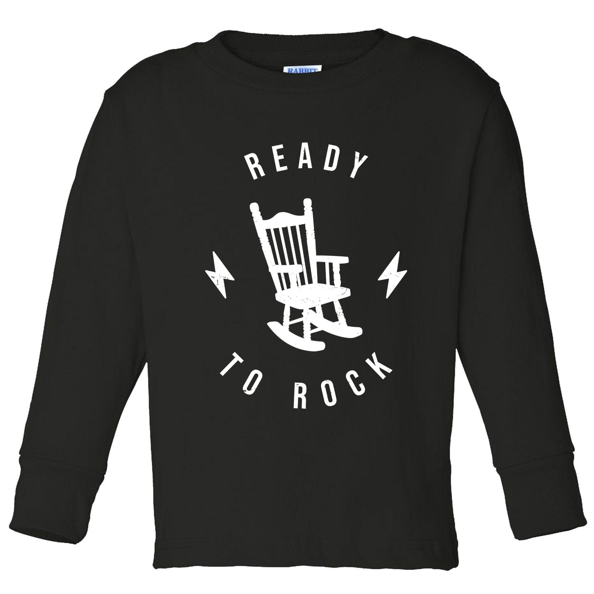 Ready To Rock Funny Rocking Chair Toddler Long Sleeve Shirt