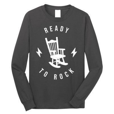 Ready To Rock Funny Rocking Chair Long Sleeve Shirt
