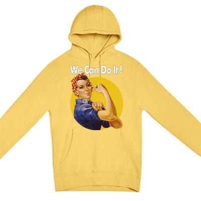 Rosie The Riveter We Can Do It Ww2 Poster Retro Gift Premium Pullover Hoodie