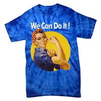 Rosie The Riveter We Can Do It Ww2 Poster Retro Gift Tie-Dye T-Shirt