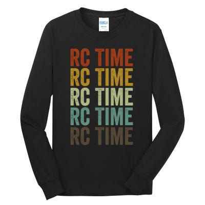 Rc Time Radio Control Cars Rc Cars Lovers Rc Car Racing Gift Tall Long Sleeve T-Shirt