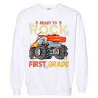 Ready To Rock First Grade First Day Of First Grade For Kids Garment-Dyed Sweatshirt