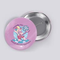 Ready To Rock Kindergarten Unicorn Back To School Button