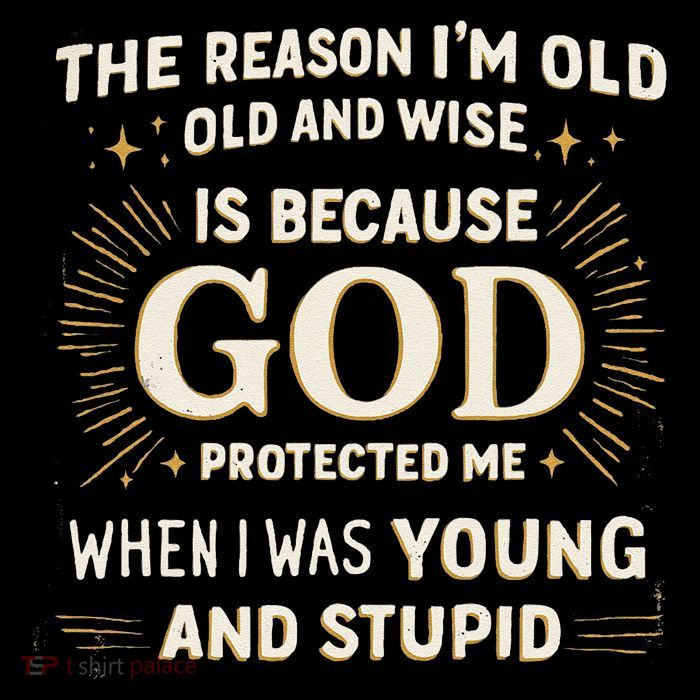 Retro The Reason Im Old and Wise Because God Protected Me Poster