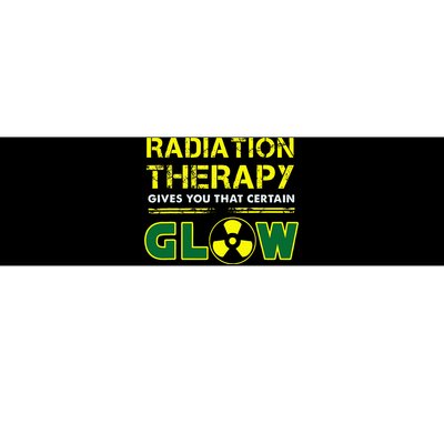 Radiation Therapy Radiation Therapist Funny Cancer Fighter Bumper Sticker