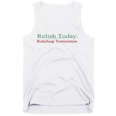 Relish Today Tank Top