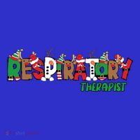 Respiratory Therapist Rt Christmas Nurse Respiratory Therapy Meaningful Gift T-Shirt