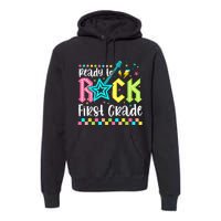 Ready To Rock First Grade Back To School 1st Grade Premium Hoodie