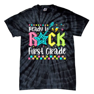 Ready To Rock First Grade Back To School 1st Grade Tie-Dye T-Shirt