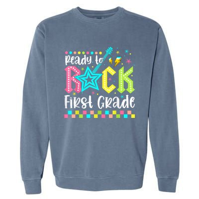 Ready To Rock First Grade Back To School 1st Grade Garment-Dyed Sweatshirt