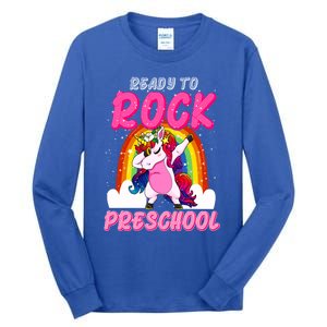 Ready To Rock Preschool Dabbing Unicorn Back To School Gift Tall Long Sleeve T-Shirt