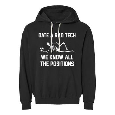 Radiology Technician Rad Tech X Ray Funny Date A Rad Tech Garment-Dyed Fleece Hoodie