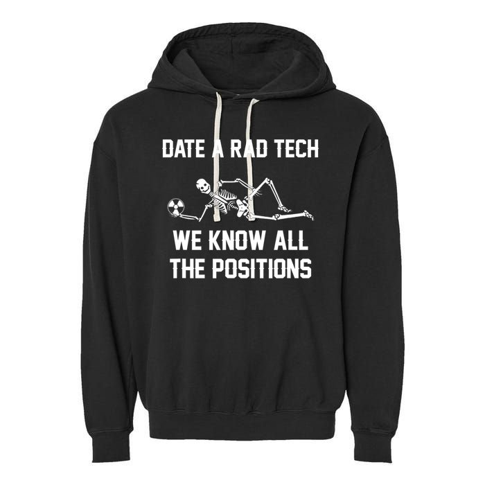 Radiology Technician Rad Tech X Ray Funny Date A Rad Tech Garment-Dyed Fleece Hoodie
