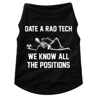 Radiology Technician Rad Tech X Ray Funny Date A Rad Tech Doggie Tank