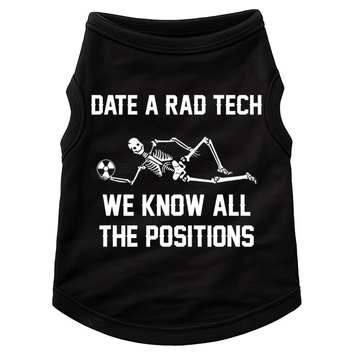 Radiology Technician Rad Tech X Ray Funny Date A Rad Tech Doggie Tank
