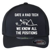 Radiology Technician Rad Tech X Ray Funny Date A Rad Tech Flexfit Unipanel Trucker Cap