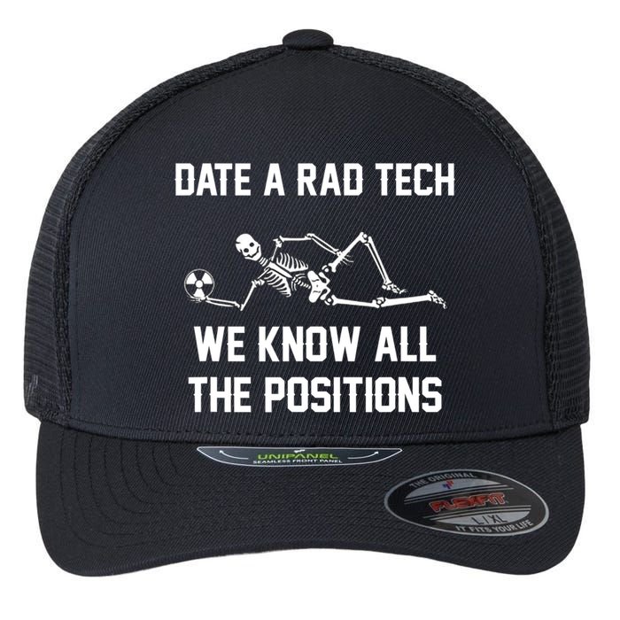 Radiology Technician Rad Tech X Ray Funny Date A Rad Tech Flexfit Unipanel Trucker Cap