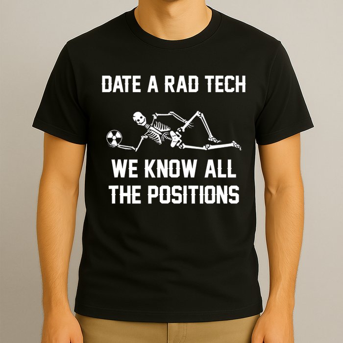 Radiology Technician Rad Tech X Ray Funny Date A Rad Tech T-Shirt