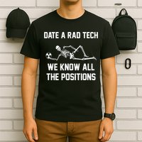 Radiology Technician Rad Tech X Ray Funny Date A Rad Tech T-Shirt