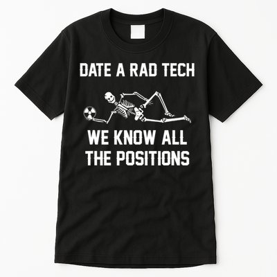 Radiology Technician Rad Tech X Ray Funny Date A Rad Tech Tall T-Shirt
