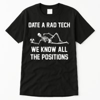 Radiology Technician Rad Tech X Ray Funny Date A Rad Tech Tall T-Shirt
