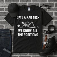 Radiology Technician Rad Tech X Ray Funny Date A Rad Tech Tall T-Shirt