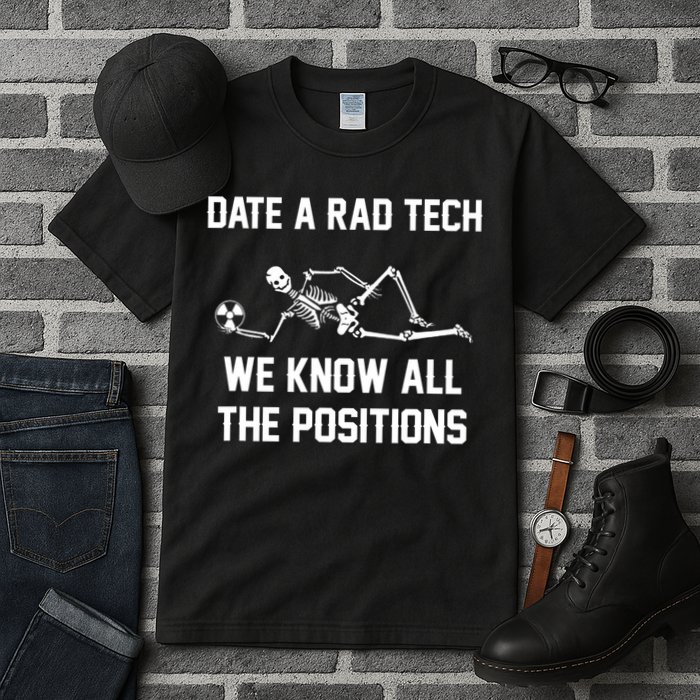 Radiology Technician Rad Tech X Ray Funny Date A Rad Tech Tall T-Shirt