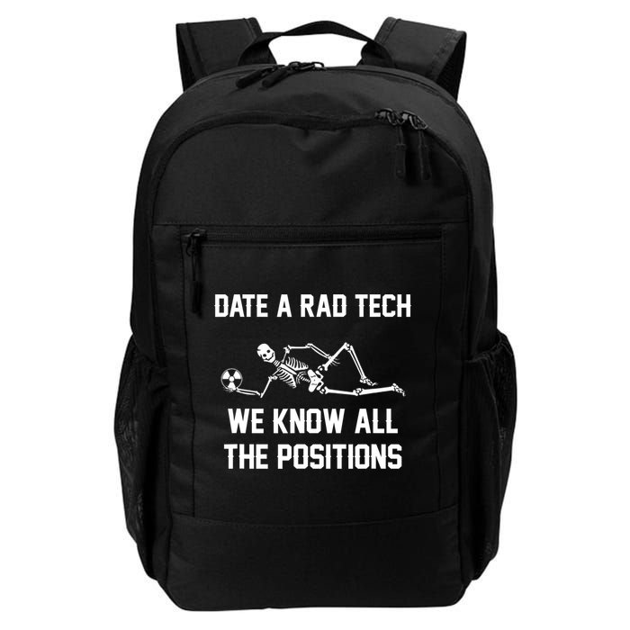 Radiology Technician Rad Tech X Ray Funny Date A Rad Tech Backpack