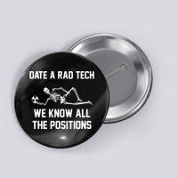 Radiology Technician Rad Tech X Ray Funny Date A Rad Tech Button