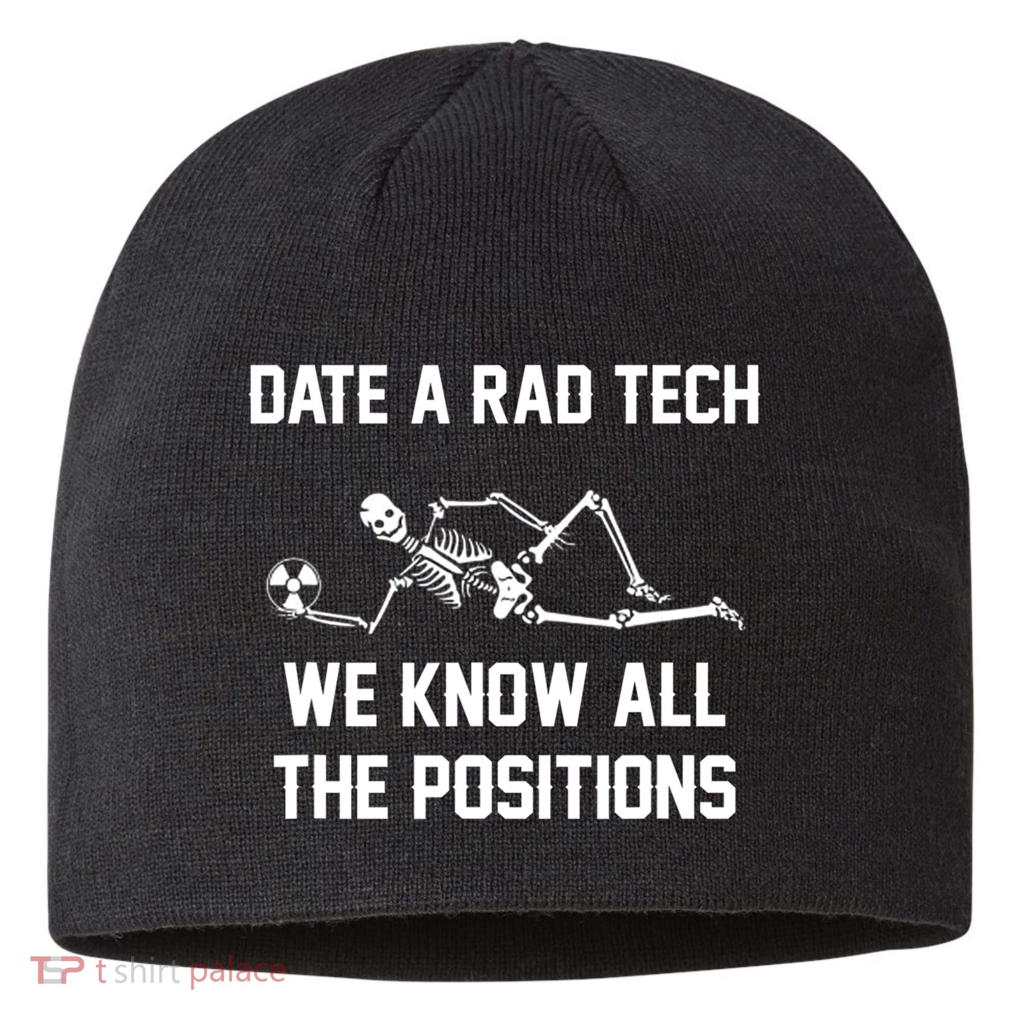 Radiology Technician Rad Tech X Ray Funny Date A Rad Tech Sustainable Beanie