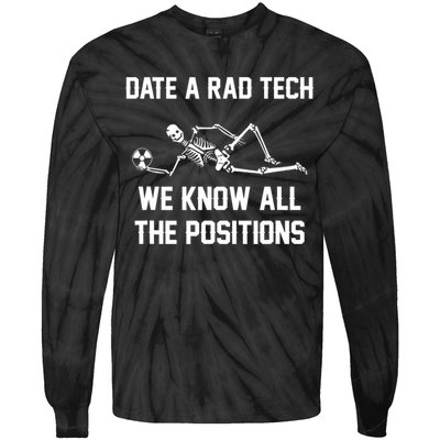 Radiology Technician Rad Tech X Ray Funny Date A Rad Tech Tie-Dye Long Sleeve Shirt