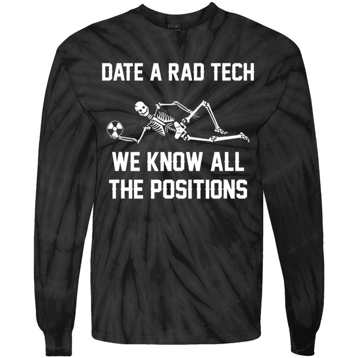 Radiology Technician Rad Tech X Ray Funny Date A Rad Tech Tie-Dye Long Sleeve Shirt