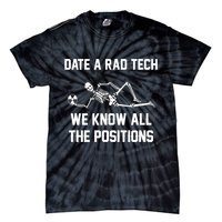 Radiology Technician Rad Tech X Ray Funny Date A Rad Tech Tie-Dye T-Shirt