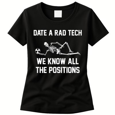 Radiology Technician Rad Tech X Ray Funny Date A Rad Tech Womens T-Shirt