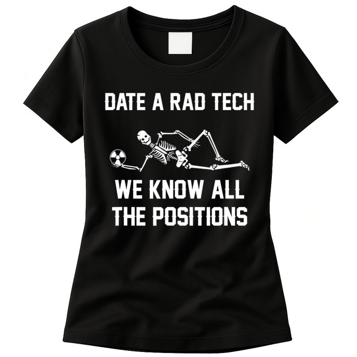 Radiology Technician Rad Tech X Ray Funny Date A Rad Tech Womens T-Shirt