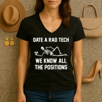 Radiology Technician Rad Tech X Ray Funny Date A Rad Tech Women's V-Neck T-Shirt