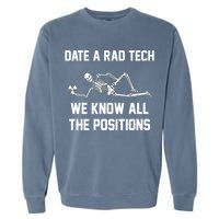 Radiology Technician Rad Tech X Ray Funny Date A Rad Tech Garment-Dyed Sweatshirt