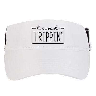 Road Trippin Road Trip Travel Road Tripping Trip Adult Drive Performance Visor