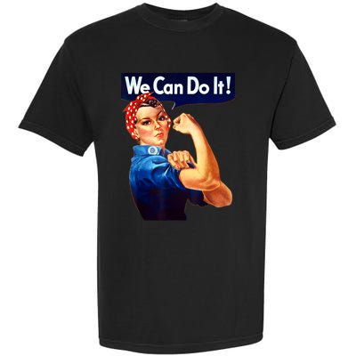 Rosie The Riveter Poster We Can Do It Feminist Retro Garment-Dyed Heavyweight T-Shirt