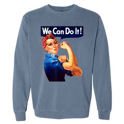 Rosie The Riveter Poster We Can Do It Feminist Retro Garment-Dyed Sweatshirt