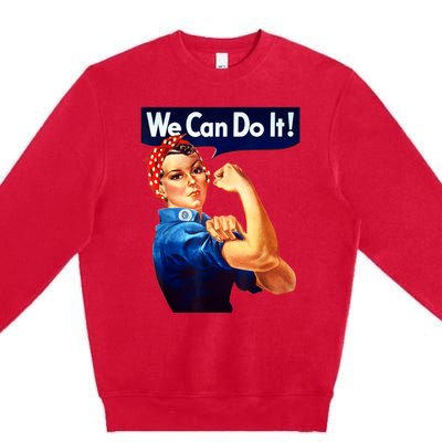 Rosie The Riveter Poster We Can Do It Feminist Retro Premium Crewneck Sweatshirt