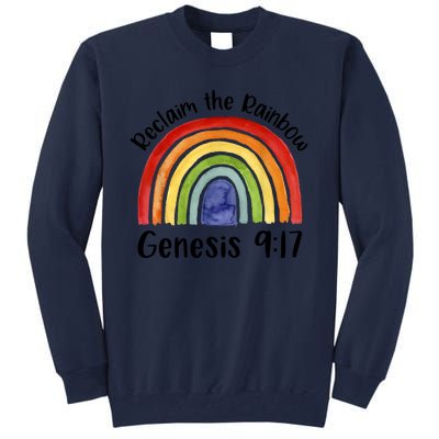 Reclaim The Rainbow Jesus Lover Christian Proverb Tall Sweatshirt