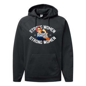 Rosie The Riveter Strong Women Raise Strong Women Performance Fleece Hoodie