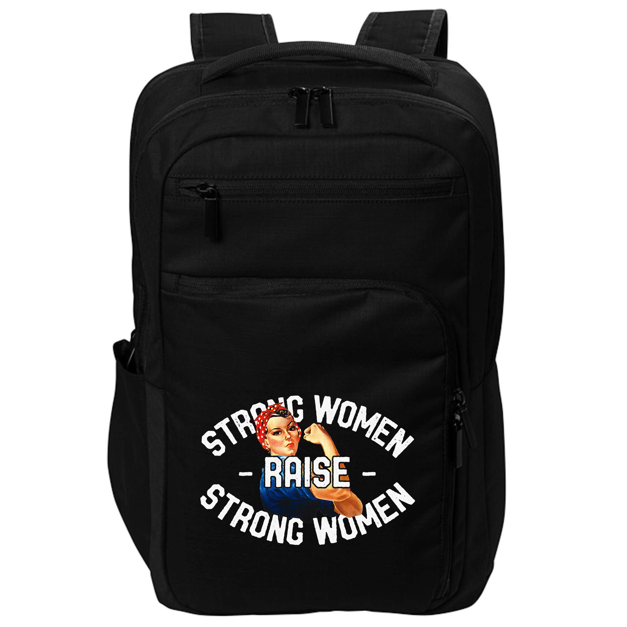 Rosie The Riveter Strong Women Raise Strong Women Impact Tech Backpack