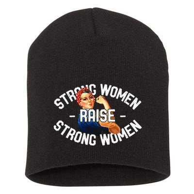 Rosie The Riveter Strong Women Raise Strong Women Short Acrylic Beanie