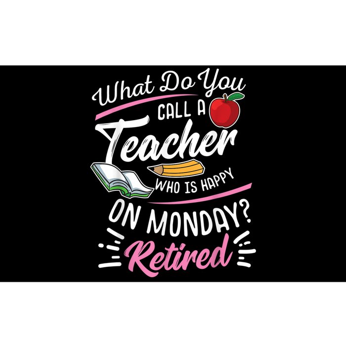 Retirement Teacher Retired Teacher Happy On Monday Bumper Sticker