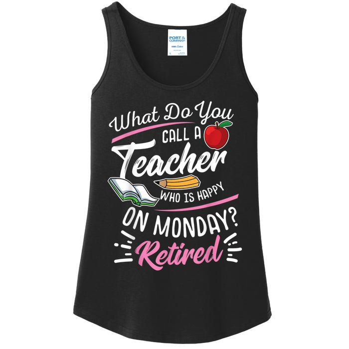 Retirement Teacher Retired Teacher Happy On Monday Ladies Essential Tank