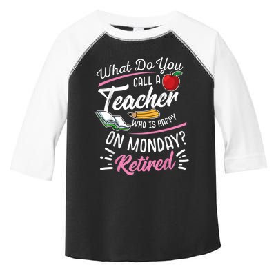 Retirement Teacher Retired Teacher Happy On Monday Toddler Fine Jersey T-Shirt